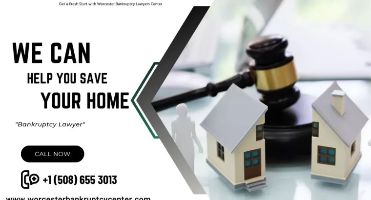 Worcester Bankruptcy Lawyer | Provide Best Legal Services