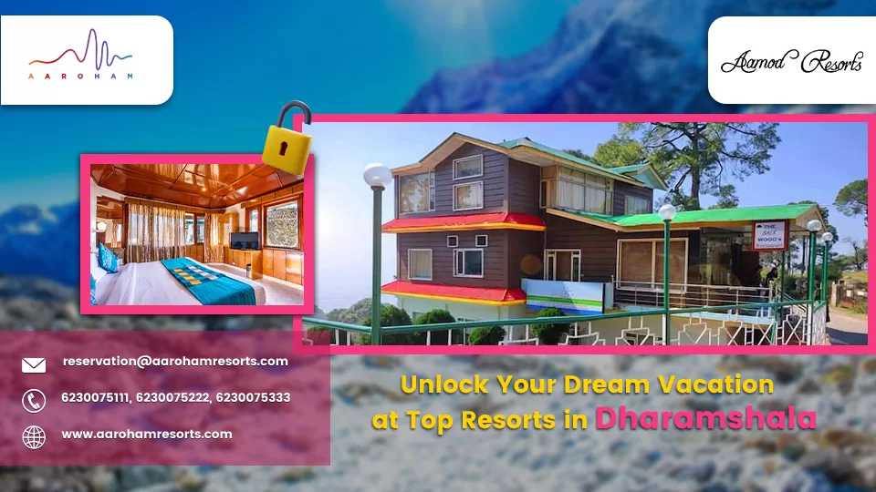 Unlock Your Dream Vacation at Best Hotel in Dharamshala