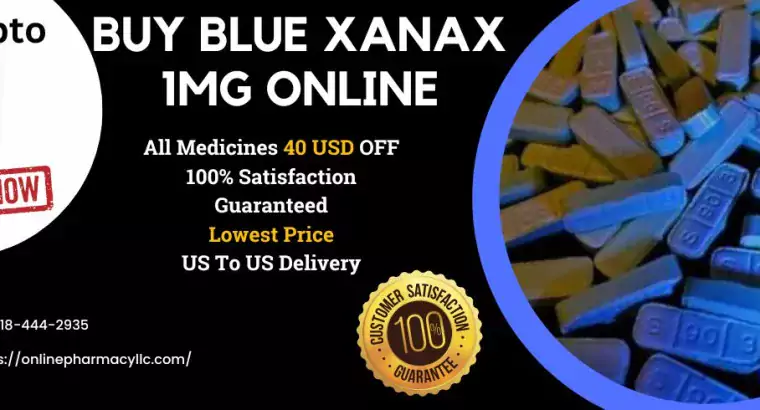 Buy Blue Xanax 1mg online for sale – Fast US To US delivery