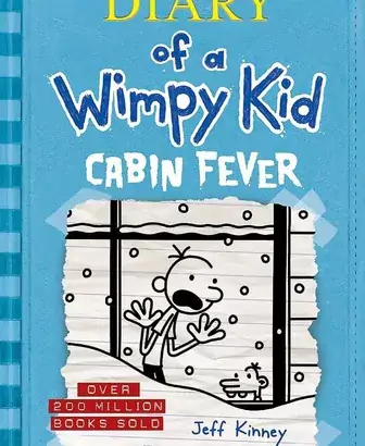 Cabin Fever (Diary of a Wimpy Kid #6)