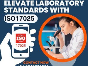 Ensure Quality, Gain Trust – Get ISO 17025 Certified in New