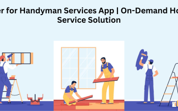 Uber for Handyman Services App | On-Demand Home Service Solu