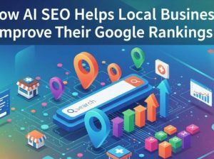 Boost Local Google Rankings with AI SEO