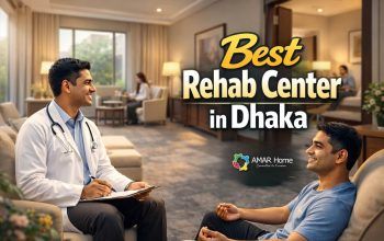 AMAR Home – Best Rehab Center in Dhaka
