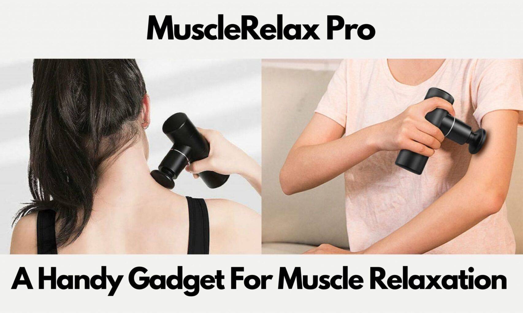 Muscle Relax Pro – Handy Gadget For Muscles